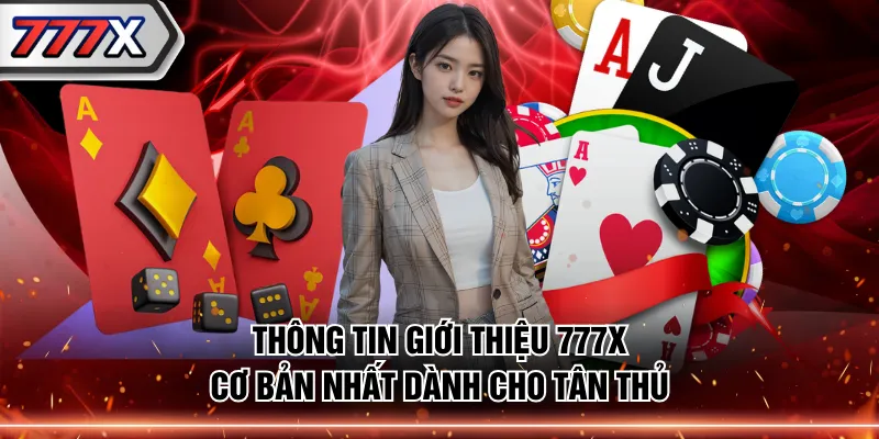 Thông tin giới thiệu 777X cơ bản nhất dành cho tân thủ